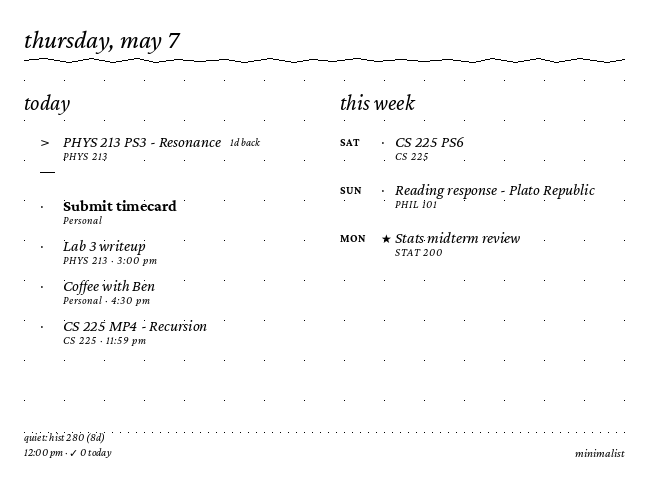 The Minimalist theme: black on white, today and the week ahead as plain dotted lists.